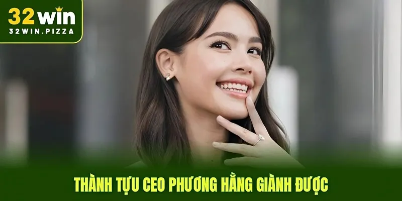 Thành tựu CEO Phương Hằng giành được