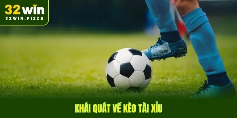 Khái quát về kèo tài xỉu trong hình thức cá độ bóng đá