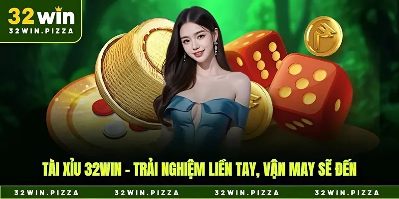 tải xỉu 32win