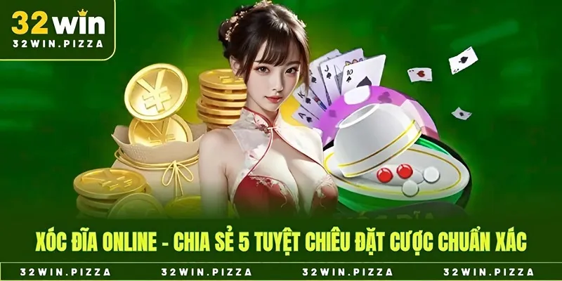 xóc đĩa online 32win
