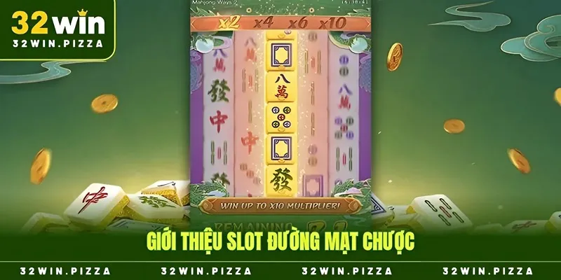 Giới thiệu slot đường mạt chược
