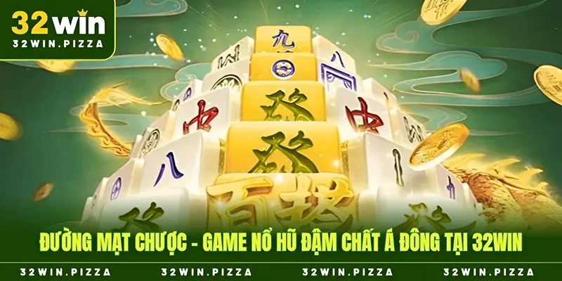 đường mạt chược 32win