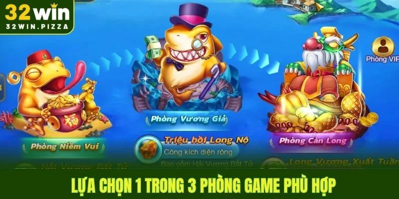 Tiền long đánh cá có 3 phòng cược với mức xu khác nhau