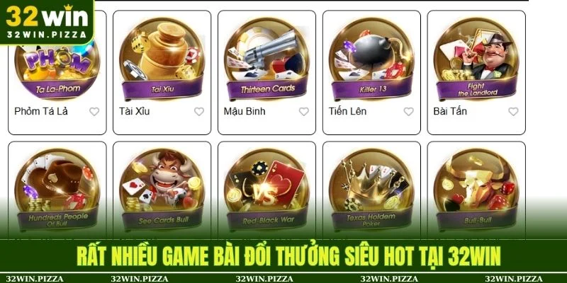 Đa dạng game bài đổi thưởng 32win cho quý khách lựa chọn