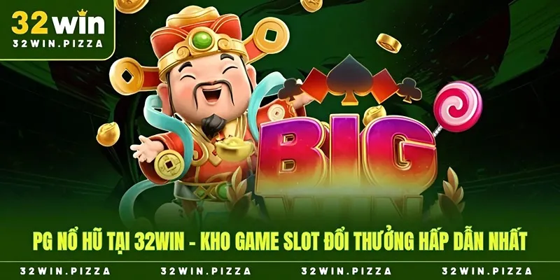 PG nổ hũ 32win