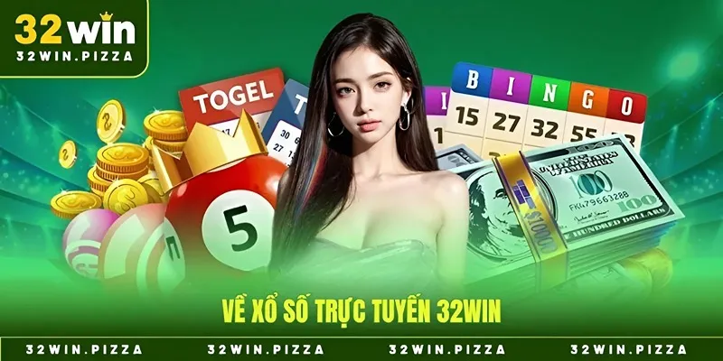 Về xổ số trực tuyến 32win